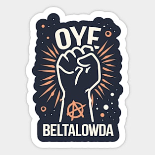 Oye Beltalowda - OPA - Sci-Fi Sticker